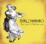 Feet Don't Fail Me Now Boldwood. English and Welsh dance tunes. - 'One of the best albums of the year'
